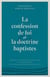 La confession de foi et la doctrine baptistes