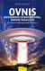 Ovnis - enlèvements extraterrestres, univers parallèles