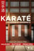 Karaté - tradition et modernité