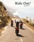 Ride out! motorcycle road trips and adventures