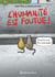 L'humanité est foutue !