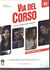 Via del Corso A1- Libro dello studente ed esercizi + CD audio (2) + DVD video