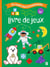 En route pour la maternelle : Livre de jeux