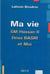Ma vie - Sa Majesté Hassan II, Driss Basri et moi