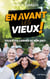 En avant les vieux ! Vous êtes l'armée du Bon Dieu