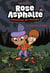 Rose Asphalte, Tome 01