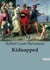 Kidnapped : The Adventures of David Balfour: A Tale of Intrigue and Survival