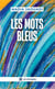 Les mots bleus
