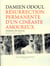 Résurrection permanente d'un cinéaste amoureux