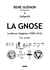 La gnose - la revue intégrale (1909-1912) - fac-similé
