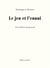 Le jeu et l'ennui