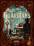 The Guardians Tome 3 : la dernière trahison