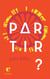 Partir ?