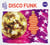 All you need is disco funk