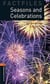 Oxford bookworms library 3e level 2; seasons and celebrations factfile