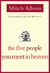 THE FIVE PEOPLE YOU MEET IN HEAVEN