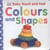 Baby touch and feel: colours and shapes