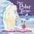 DEAR POLAR BEAR ...