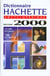 Dictionnaire hachette encyclopedique 2000