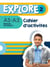 Explore 2 : FLE - Cahier d'activités - A1, A2