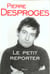 Le petit reporter - nouvelle edition