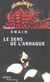 Le sens de l'arnaque