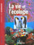 La vie et l'ecologie