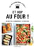 Dis, on mange quoi ce soir ? : Et hop au four !