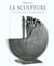 La sculpture toutes les techniques