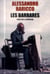Les barbares - essai sur la mutation