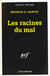 Les racines du mal