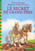 Secret De Grand-Pere