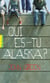Qui es-tu Alaska ?