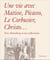 Une vie avec Matisse, Picasso, le Corbusier, Christo... - Teto Ahrenberg et ses collections