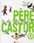Les plus belles histoires du Père Castor t.4