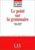 Le point sur la grammaire