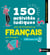 Français pour étrangers - 150 activités ludiques pour se (re)mettre au français - Cahier d'activités - Approfondissement (édition 2025)