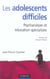 Les adolescents difficiles - psychanalyse et education specialisee