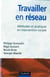 Travailler en reseau - methodes et pratiques en interventions sociales