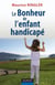 Le bonheur de l'enfant handicapé