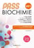 PASS UE1 biochimie - manuel : cours + entraînements corrigés
