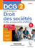DCG 2 Droit des sociétés et des groupements d'affaires - Fiches de révision 2022/2023