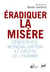Éradiquer la misère - démocratie, mondialisation et droits de l'homme