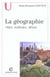 La geographie - objet methodes debats