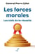 Les forces morales : Les clefs de la réussite