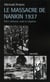 Le Massacre de Nankin 1937