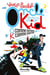 Oncle Kid : O comme Ouragan, K comme Courage