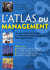 L'atlas du management - les meilleures pratiques et tendances pour actualiser vos compétences
