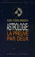 Astrologie la preuve par deux