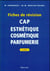CAP d'Esthétique - Cosmetique - Parfumerie : Fiches de révision (4e édition)